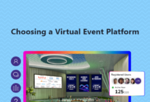 Tips for Choosing a Virtual Event Platform for Your Next Events